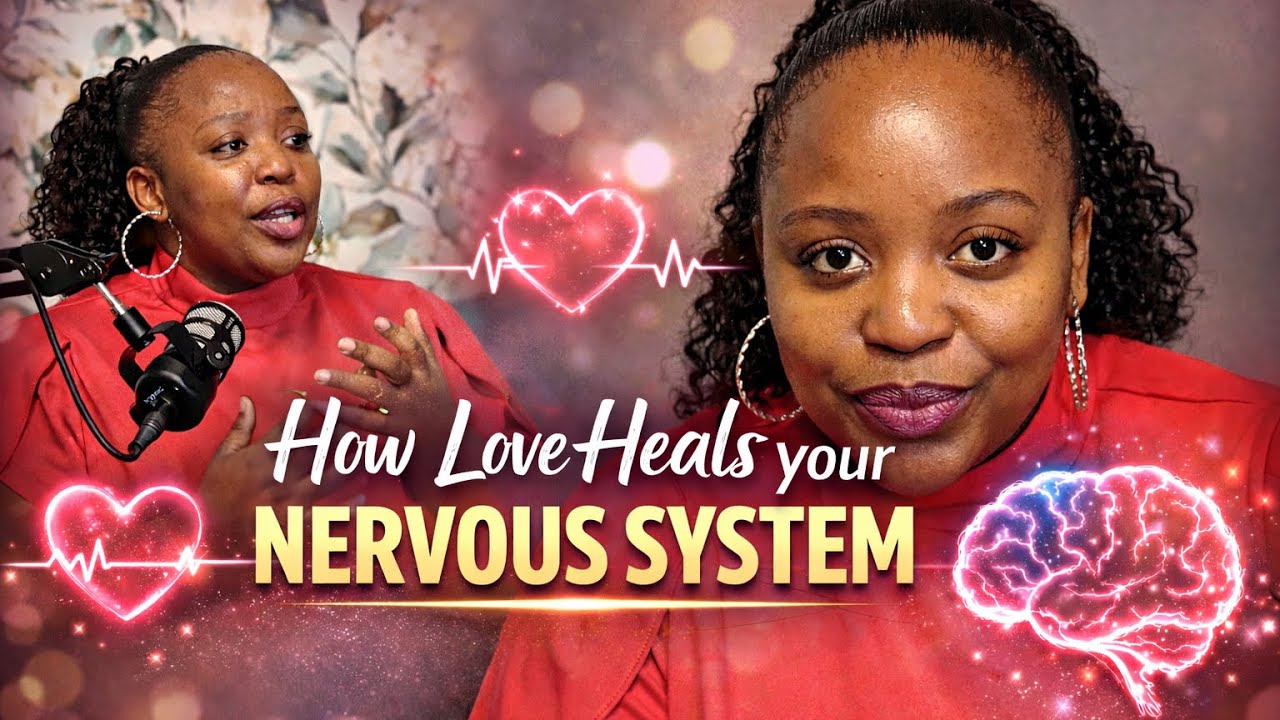 How Love Heals Your Nervous System 