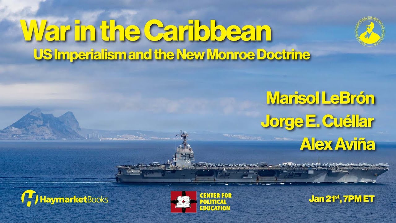 War in the Caribbean: US Imperialism and the New Monroe Doctrine