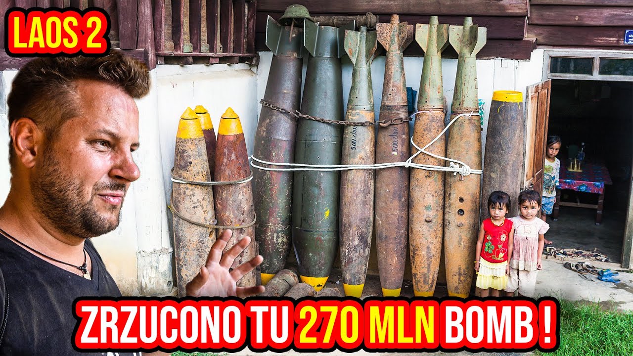LAOS - NAJBARDZIEJ ZBOMBARDOWANY KRAJ NA ŚWIECIE