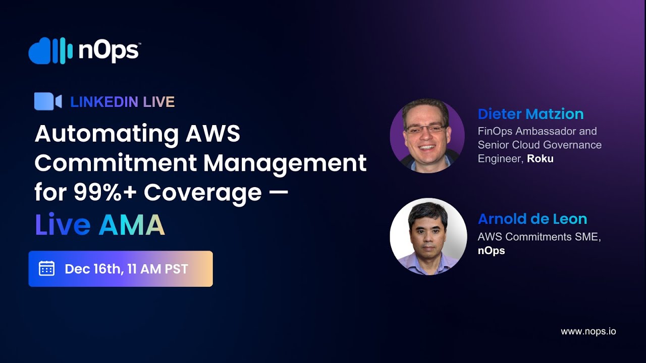 Automating AWS Commitment Management for 90%+ Coverage — Live AMA