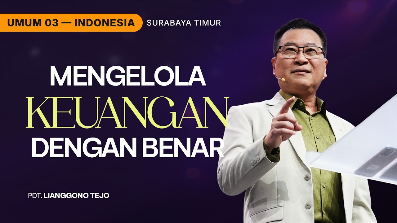 Mengelola Keuangan Dengan Benar - Pdt. Lianggono Tejo (GMS Church)