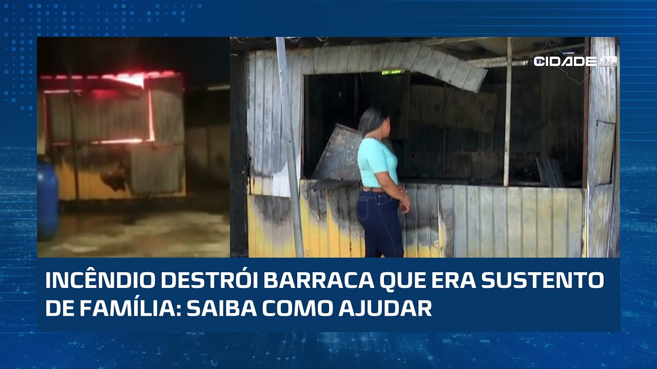 Incêndio destrói barraca de lanches que era o sustento da família; saiba como ajudar