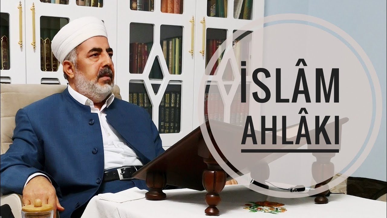 Müslümanın Ahlâkı Nasıl Olmalı?   | Kürtçe Sohbet