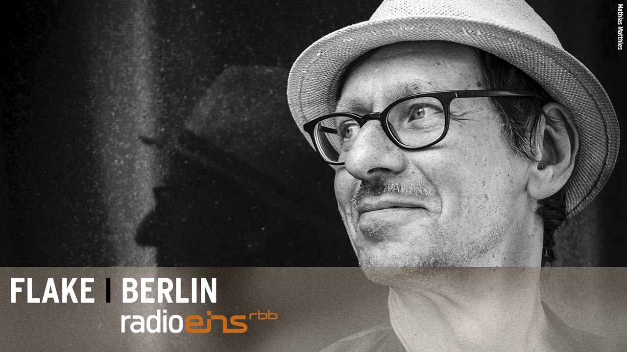 Berlin I FLAKE. Des Tastenfickers Podcast von radioeins