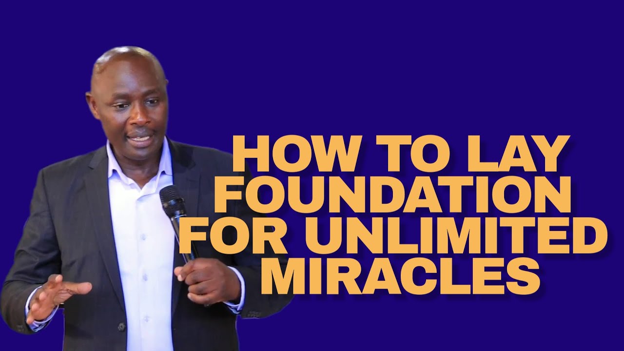 HOW TO LAY FOUNDATION FOR UNLIMITED MIRACLES/// PR PETER MORWABE