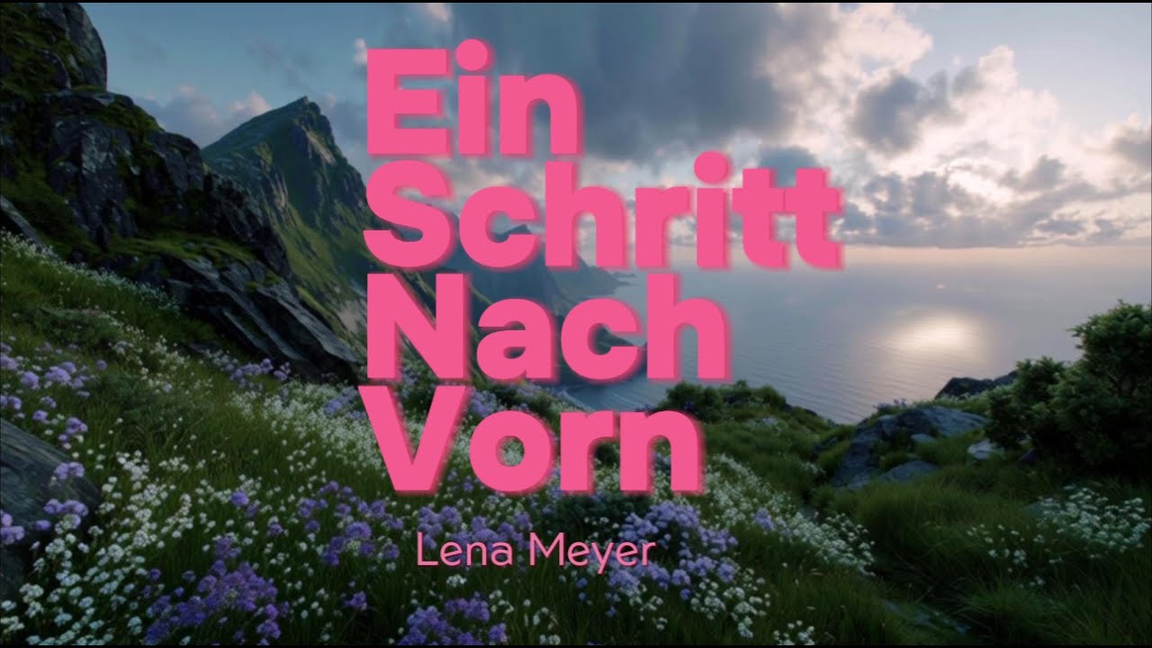 Ein Schritt Nach Vorn - Lena Meyer