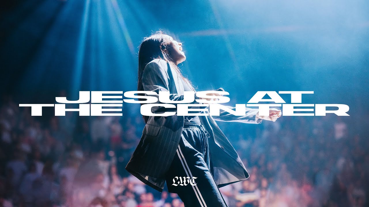 Jesus at the Center | Liberty Worship Collective (Official Music Video)