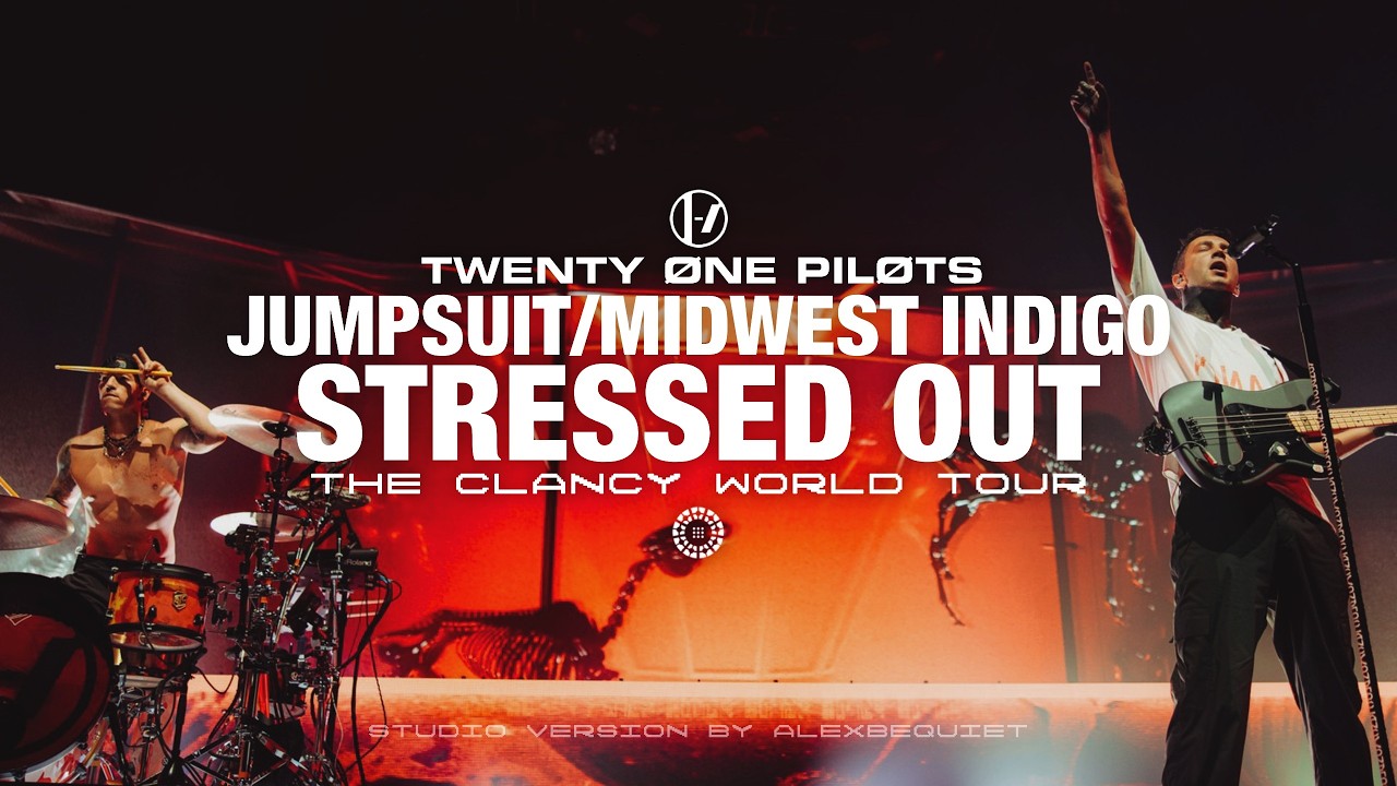 Twenty One Pilots - Jumpsuit/Midwest Indigo/Stressed Out (The Clancy World Tour Studio Version)