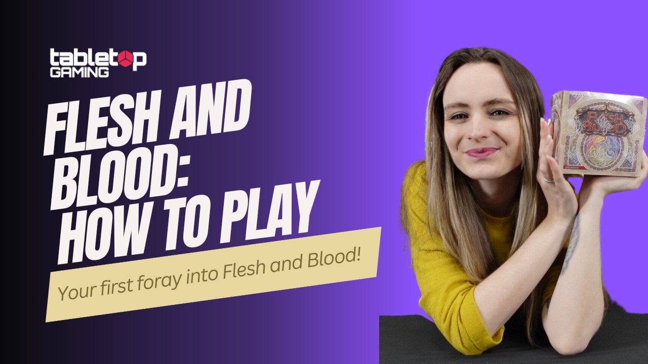 HOW DO YOU PLAY FLESH AND BLOOD? The basics to get you started