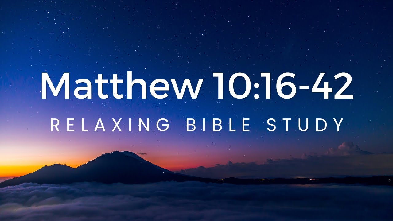 MHB 211 - Matthew 10:16-42