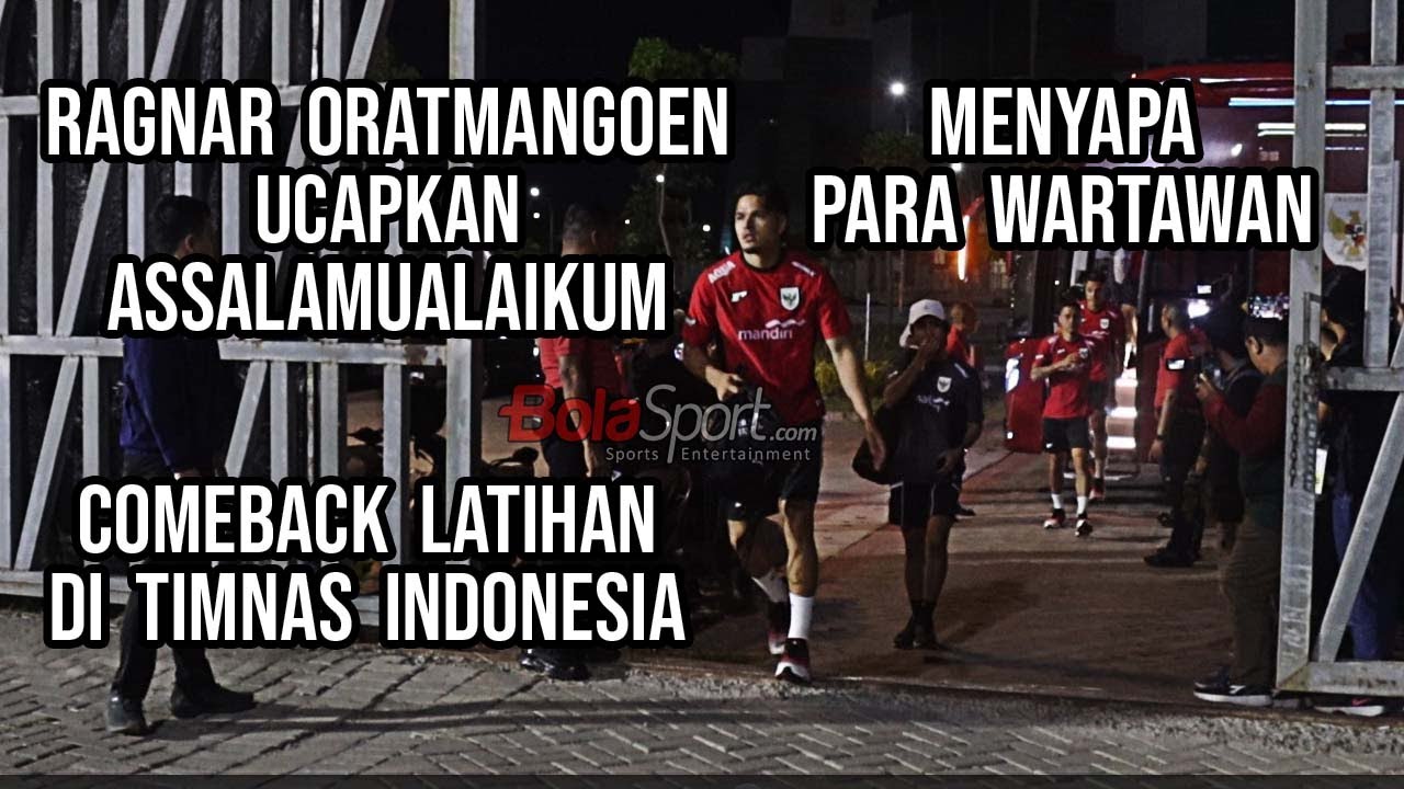 Ragnar Oratmangoen Ucap Assalamualaikum Saat Latihan Timnas Indonesia Bersama Patrick Kluivert