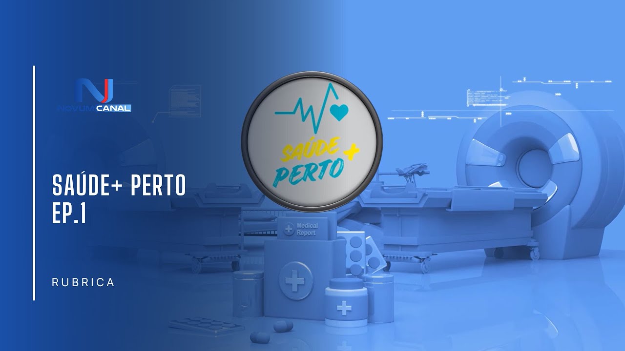 SAÚDE + PERTO - EPISÓDIO 1