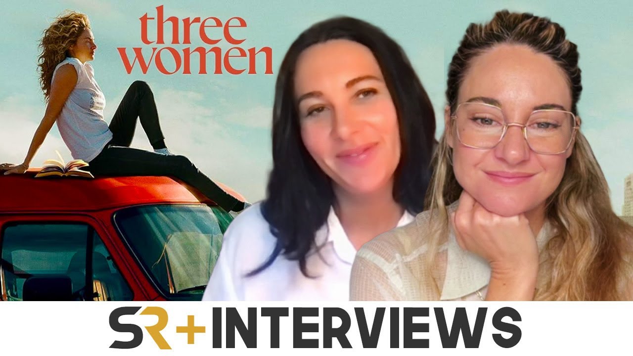 Three Women's Shailene Woodley & Lisa Taddeo On Pressure Of Bringing Real Life Stories To The Screen
