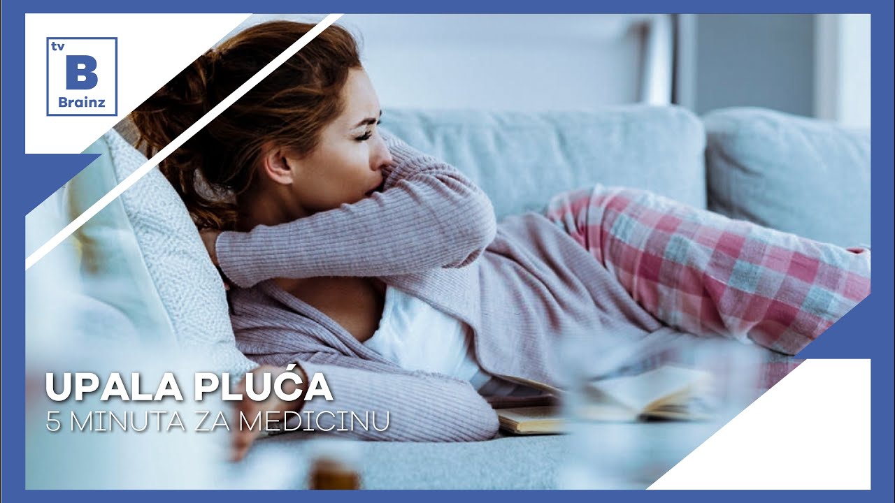 5 minuta za medicinu - Upala pluća
