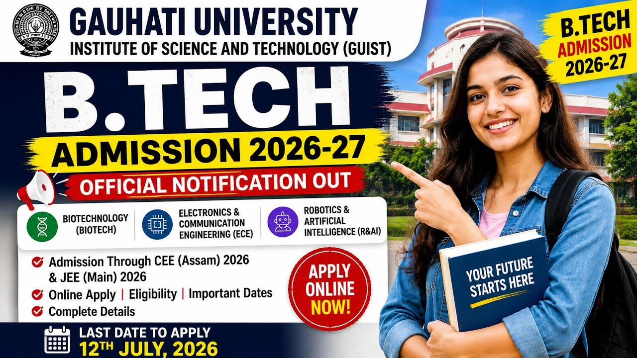 GUIST B.Tech Admission 2026 Out | Gauhati University B.Tech Online Apply Started