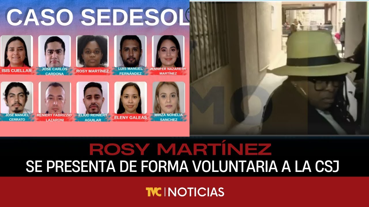 Rosy Yadira Martínez se presenta de forma voluntaria a la CSJ por el caso Sedesol