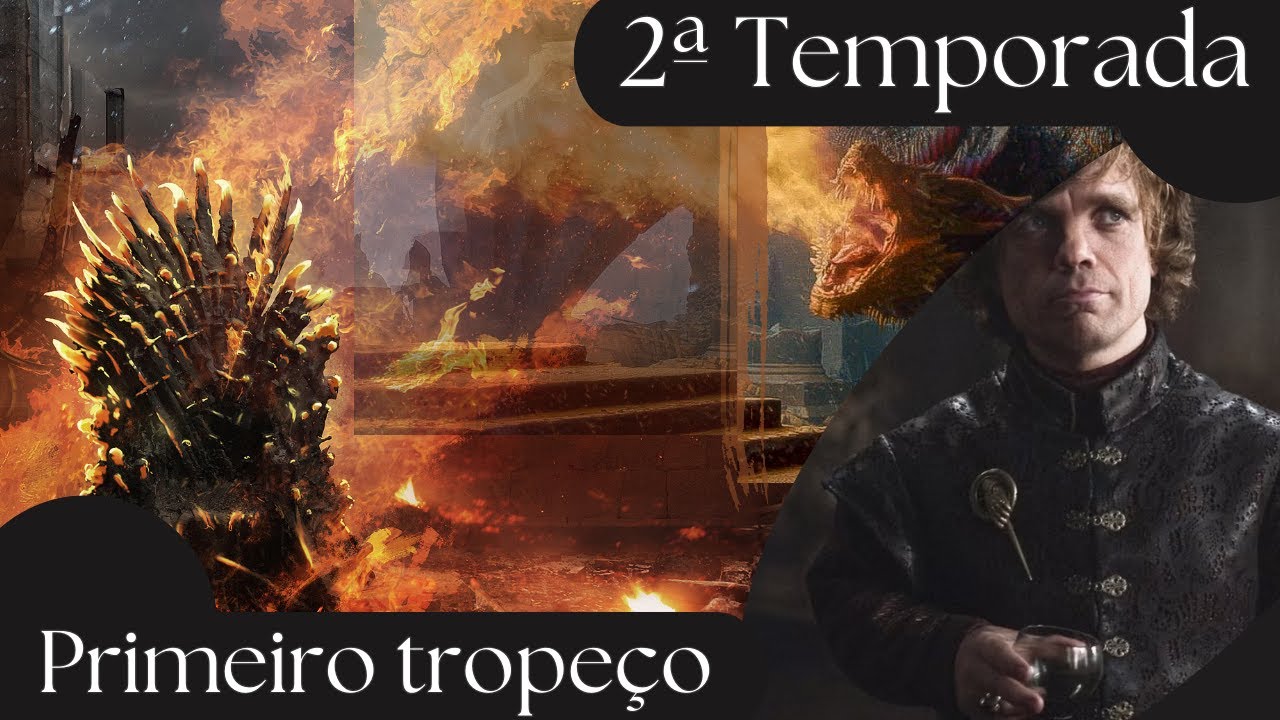 A Queda de Game of Thrones | Season 2 - Série Excelente, Temporada Duvidosa?