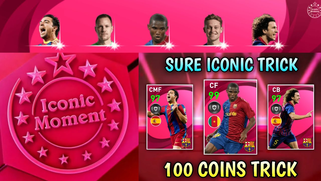 100% Working Trick To Get Iconic Moment Barcelona in Pes 2021 || Iconic S. Eto'o, Puyol & Xavi Trick