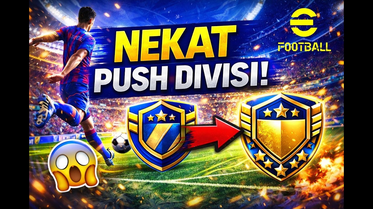 Push Divisi Efootball PC pagi hari letsgooo
