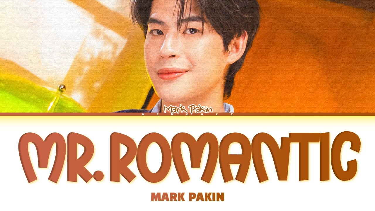 【Mark Pakin】Mr. Romantic Ost.แฟนที่ทันตแพทย์ส่วนใหญ่แนะนำ Sweet Tooth, Good Dentist