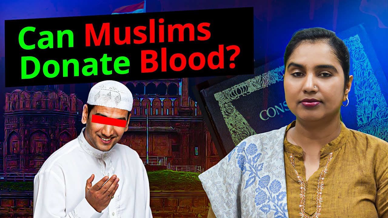 Religion, Law & Constitution | Blood Donation in Islam & India’s Legal Journey | Neelofer Suhelabano