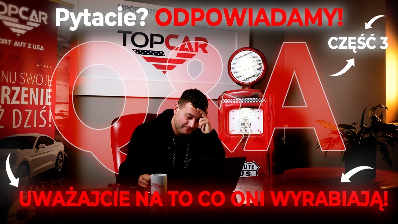 Odpowiadamy na Wasze pytania Q&A - TopCar Import z USA i Kanady część 3