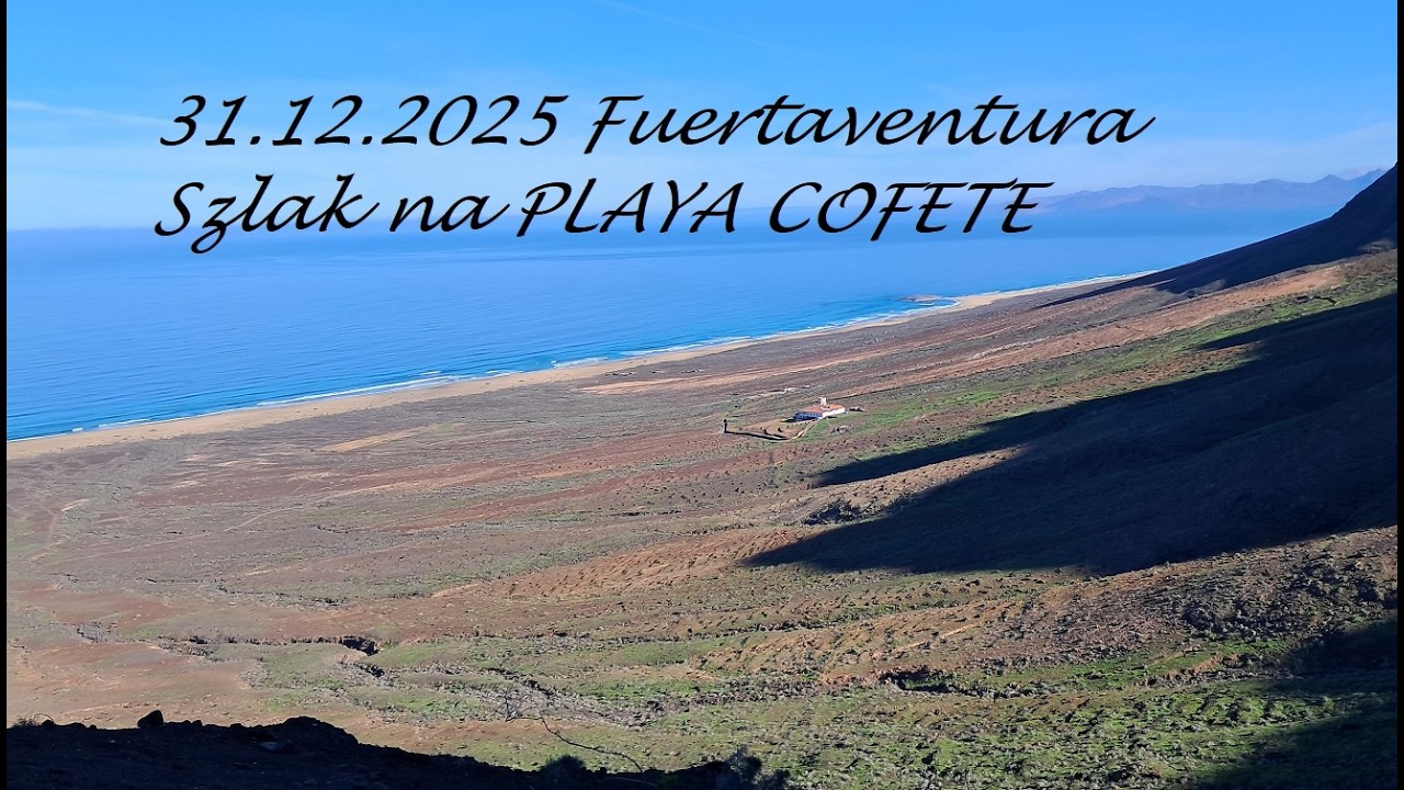 2025 12 31 Szlak na playa coffete