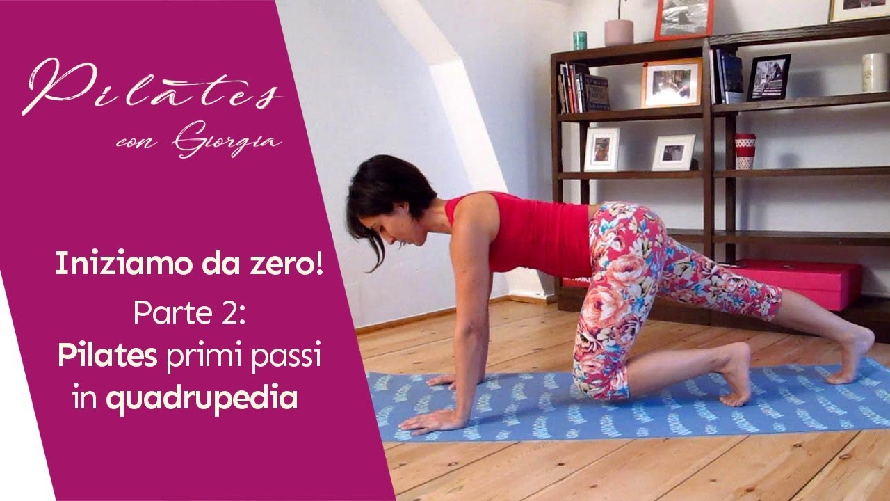 Pilates con Giorgia - Iniziamo da zero - Parte 2