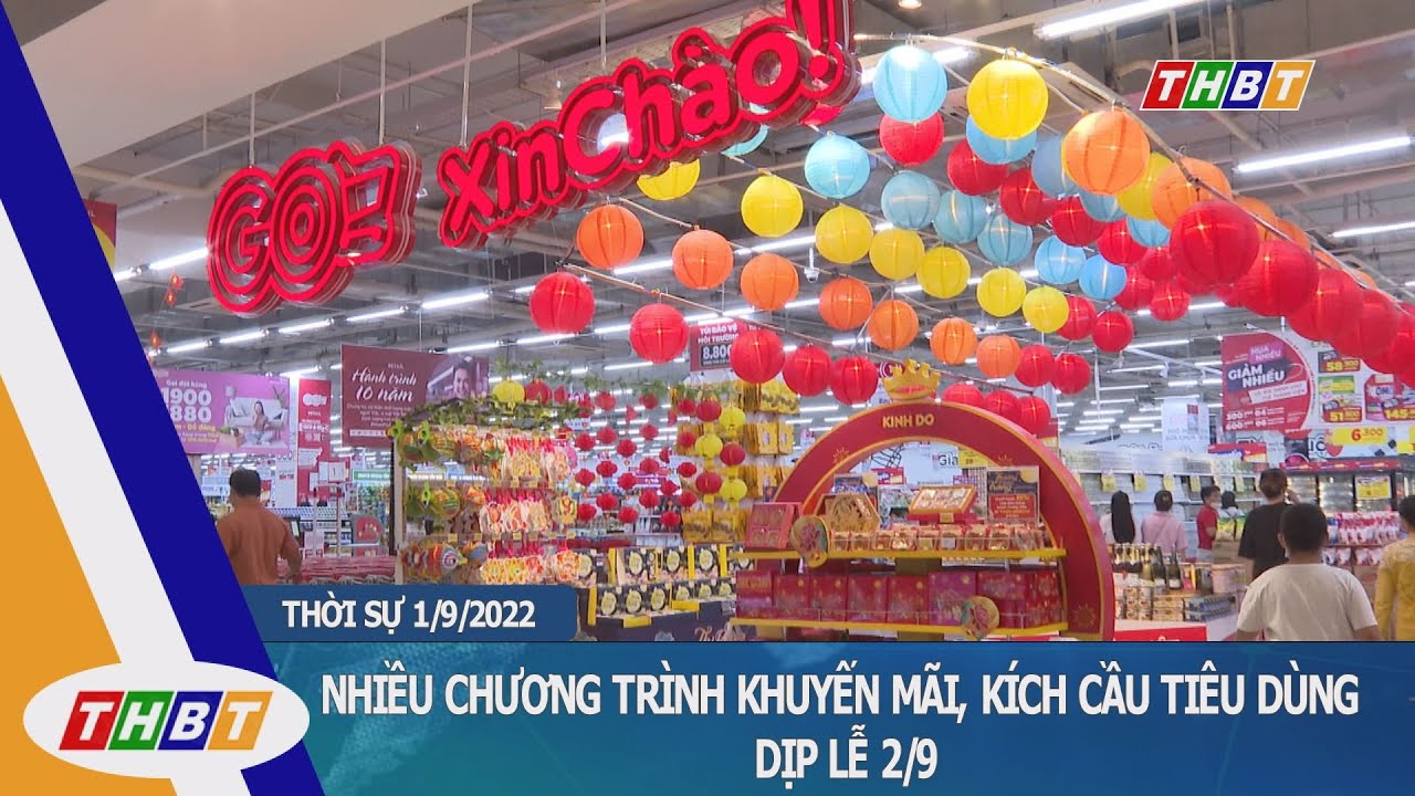 NHIỀU CHƯƠNG TR&Igrave;NH KHUYẾN M&Atilde;I, K&Iacute;CH CẦU TI&Ecirc;U D&Ugrave;NG DỊP LỄ 2/9