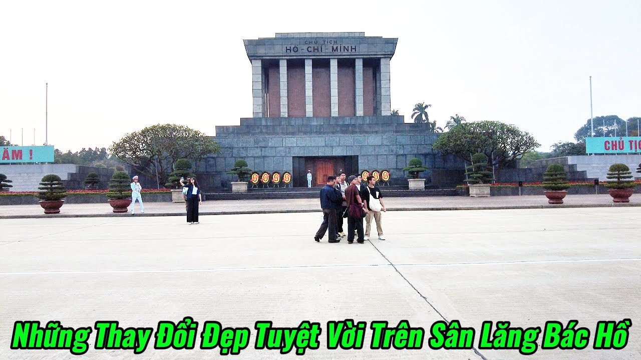 Quảng Trường Ba Đình Đang Thay Đổi  Đẹp Thêm Từng Ngày.
