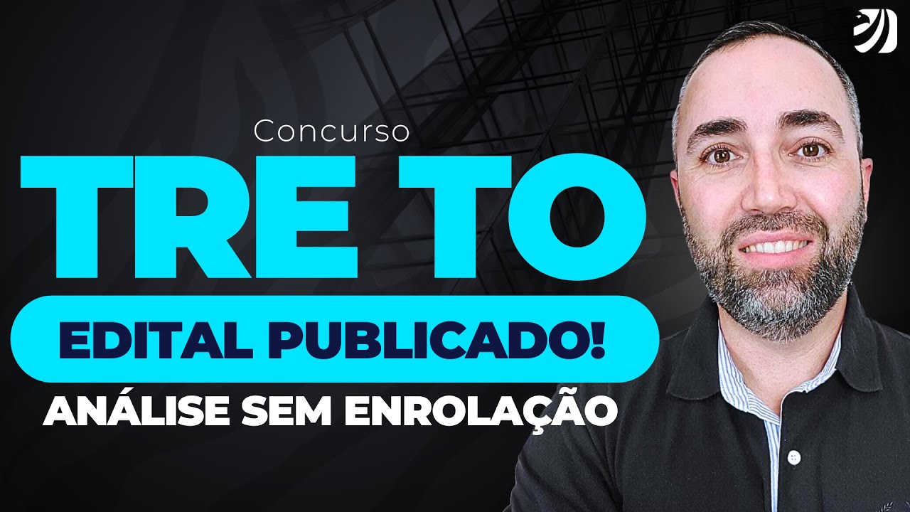 CONCURSO TRE TO: ANÁLISE DO EDITAL SEM ENROLAÇÃO! (Robson Oliveira)