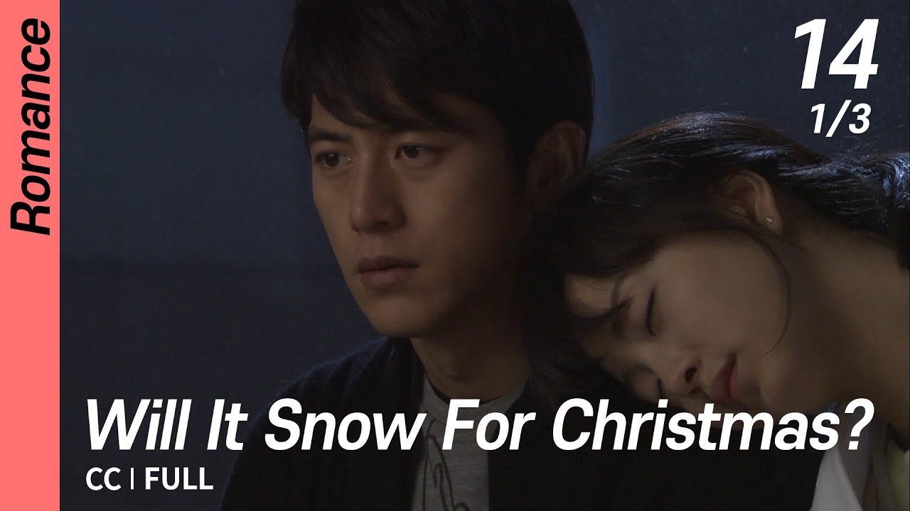 [CC/FULL] Will It Snow For Christmas? EP14 (1/3) | 크리스마스에눈이올까요