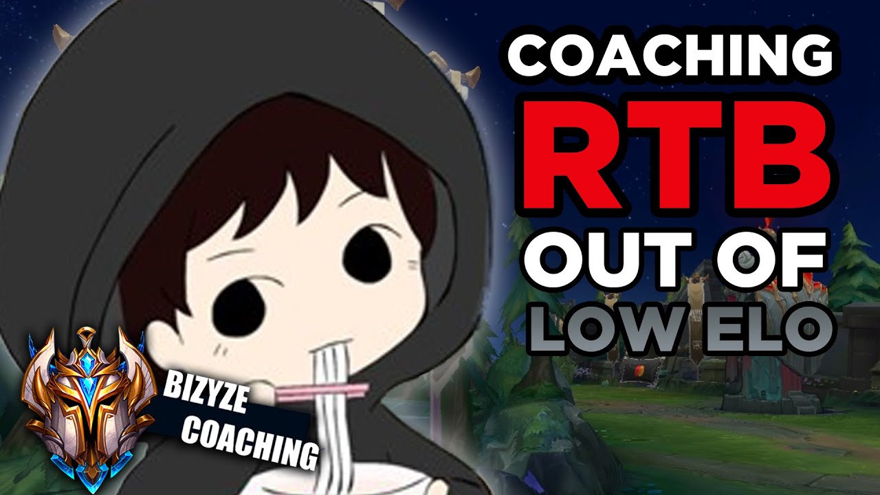 Getting RTB out of LOW ELO