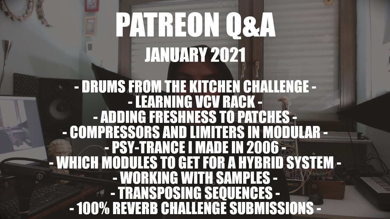 Patreon Q&A - Adding Freshness to Patches, Psy Trance I made in 2006, Working with Samples, and more