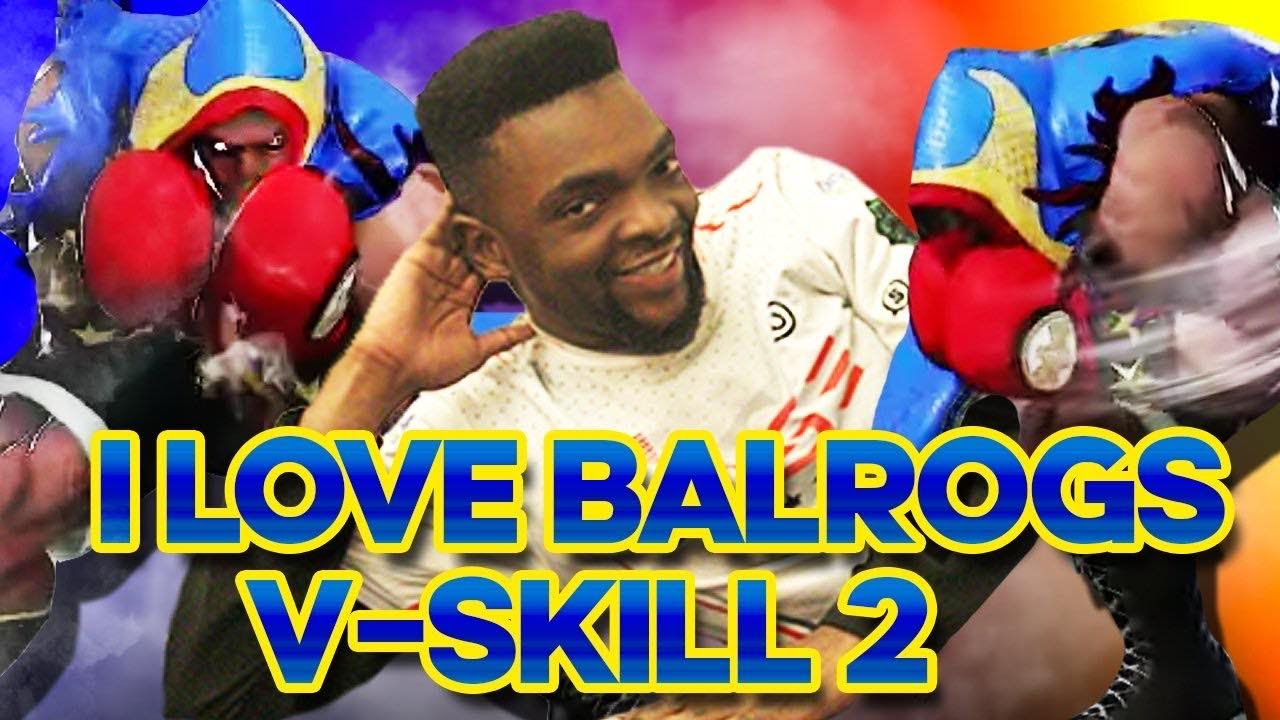 I LOVE BALROG's V-SKILL2 !
