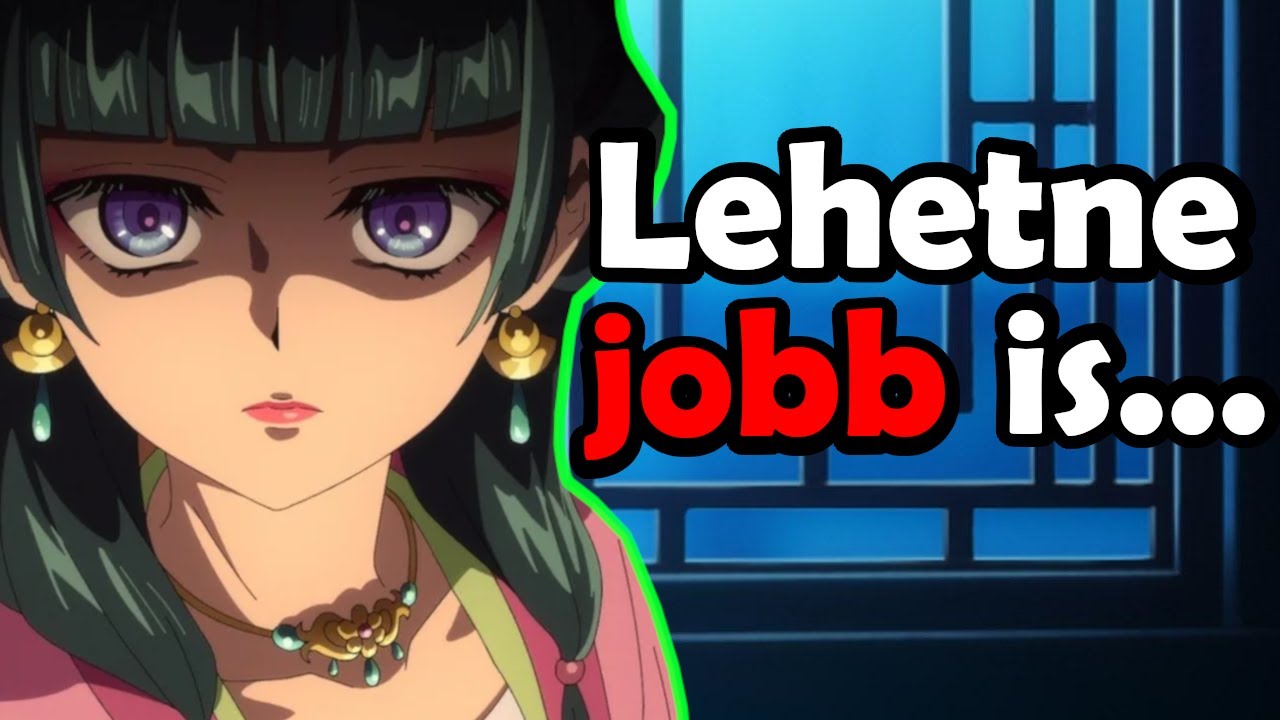 Nem ér fel a hírnevéhez?! Kusuriya No Hitorigoto kritika ( 1 évad )