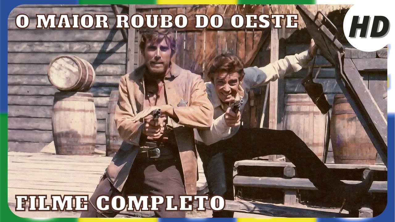 O Maior Roubo do Oeste | Faroeste | Filme Completo em Português