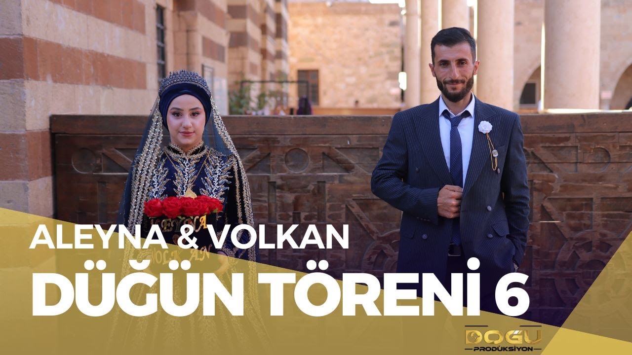VAN AKTAŞ ALEYNA & VOLKAN ÇİFTİNİN DÜĞÜN TÖRENİ PART 6 DOĞU PRODÜKSİYON