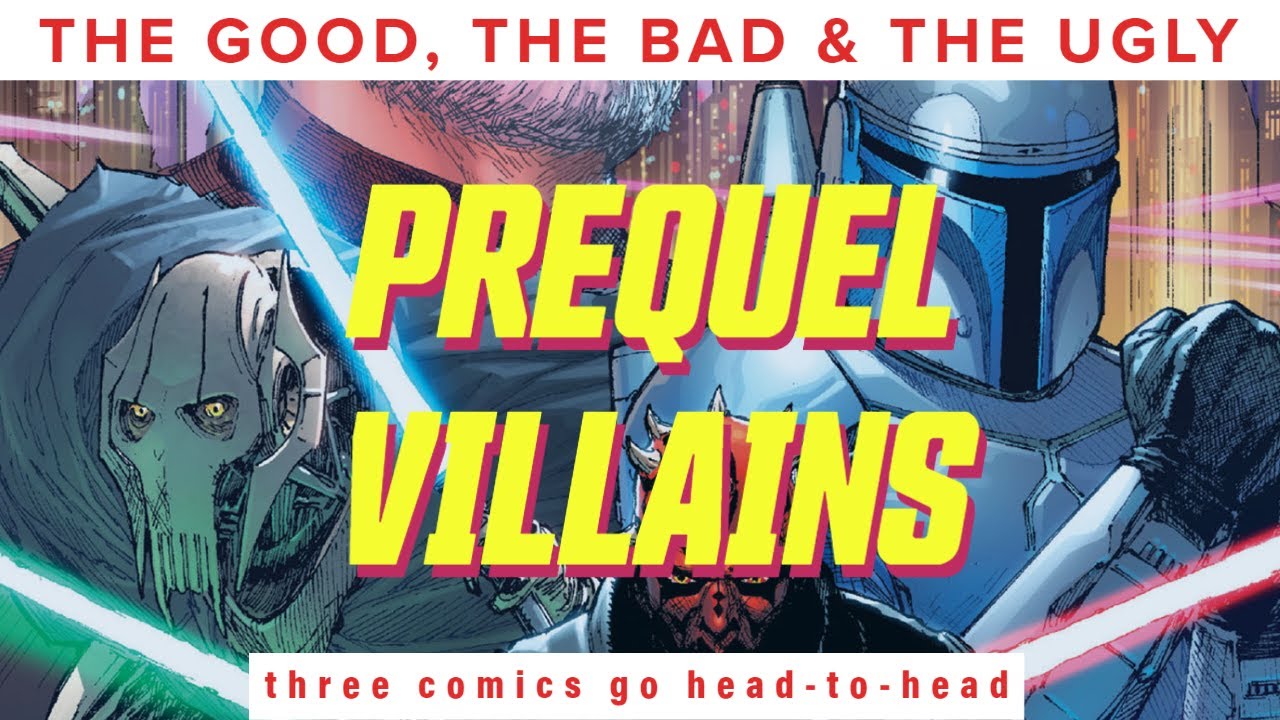 Which Star Wars Prequel Villain is Best? [Comic Books]