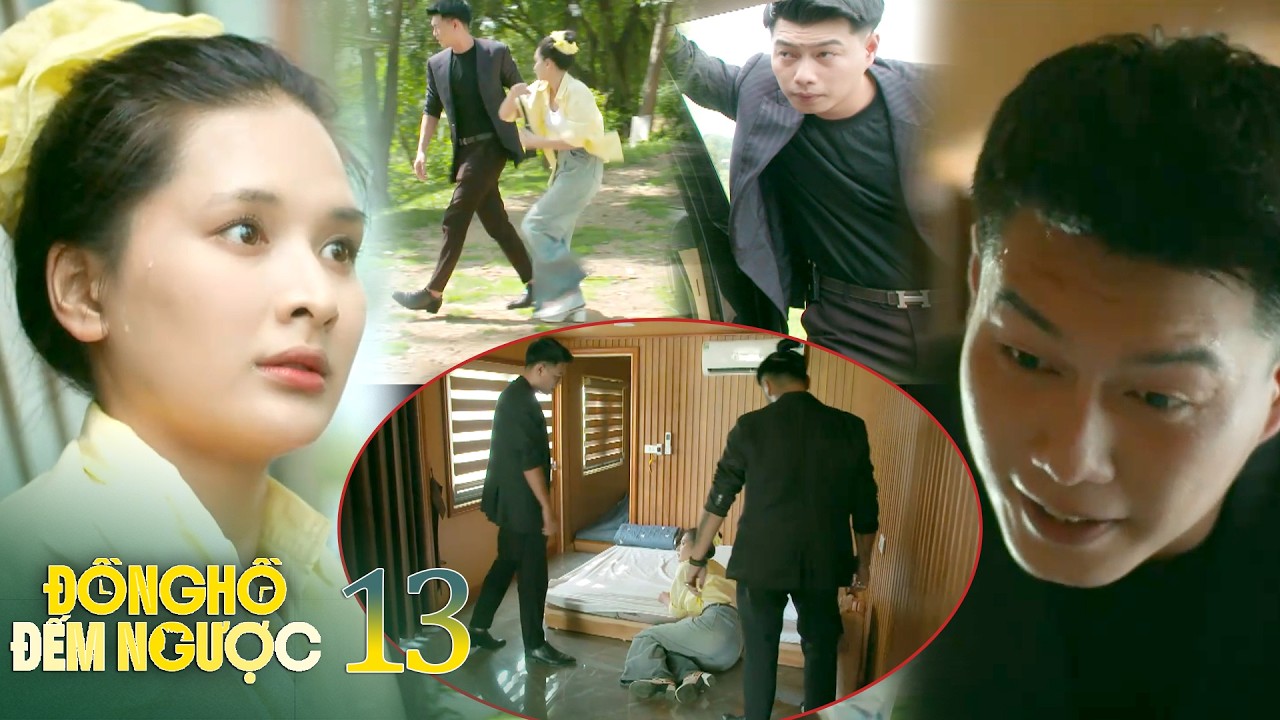 Đồng hồ đếm ngược tập 13 | Minh Anh bị ép “tiếp khách”, Chiến cũng không thoát khỏi bẫy độc | VTV