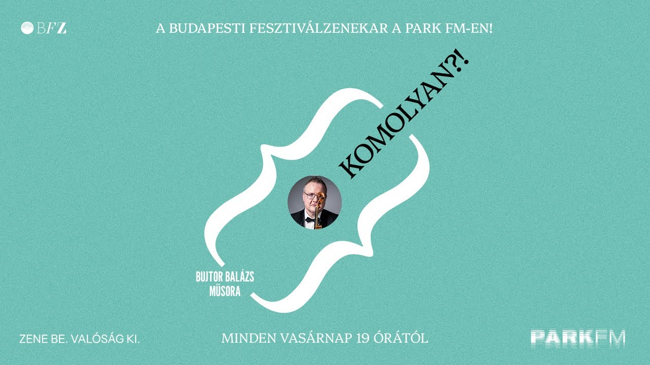 Mahler zenei univerzuma | Park FM - Komolyan?!