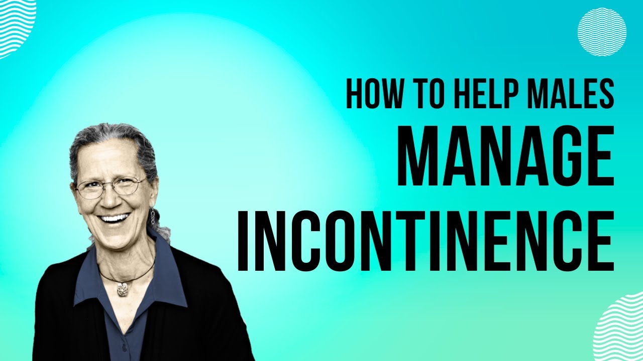Time with Teepa: How to Help Males Living with Brain Change Manage Incontinence