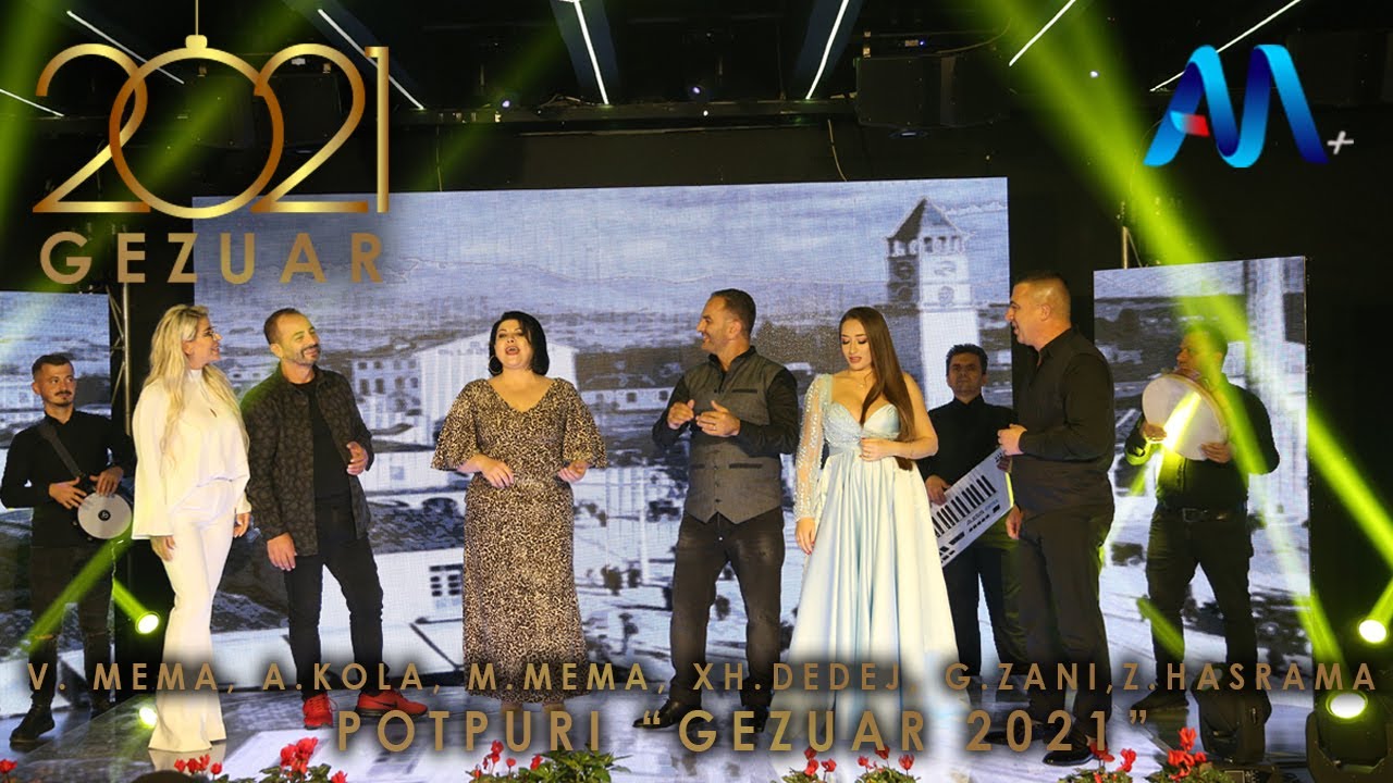V. Mema, A.Kola, M.Mema, Xh.Dedej, G.Zani, Z.Hasrama - Potpuri (Gezuar 2021)