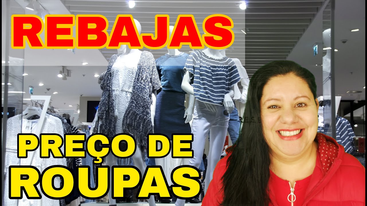 Pre&ccedil;os de roupas na Espanha | Rebajas 2020 | Custo de vida na Espanha 2020