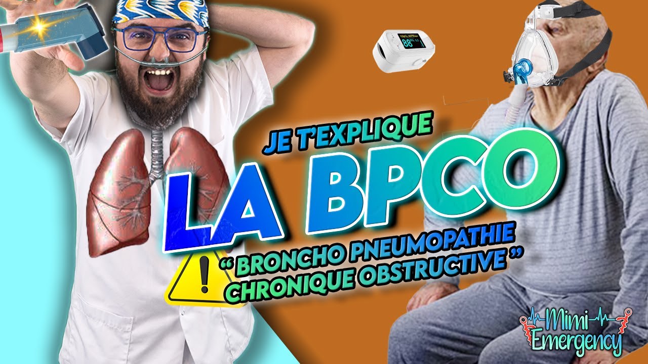 BPCO : Je t'explique tout sur la Broncho Pneumopathie Obstructive chronique !