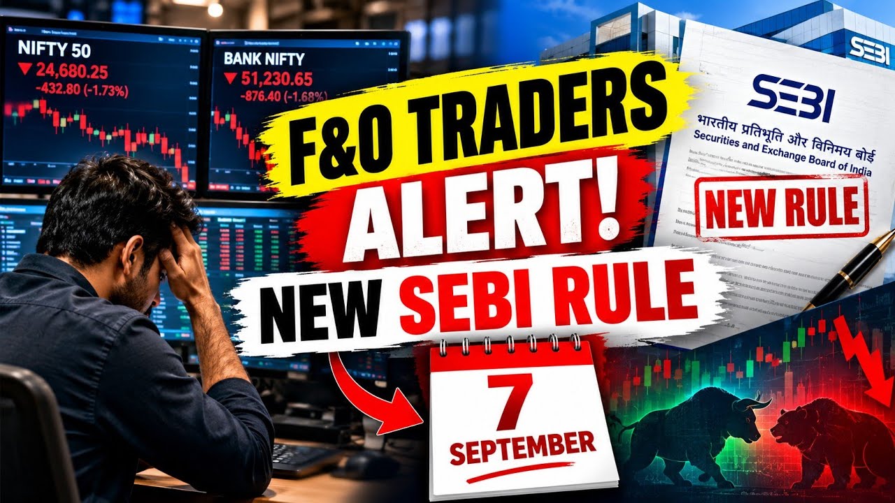 🚨 SEBI New Rule for F&O Traders | Big Stock Market Rule From 7 September 2026!