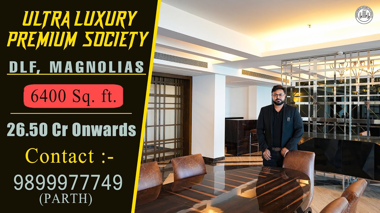 DLF-THE MAGNOLIAS, GOLF COURSE ROAD GURUGRAM#LUXURY PREMIUM SOCIETY FOR SALE# CONT: PARTH 9899977749
