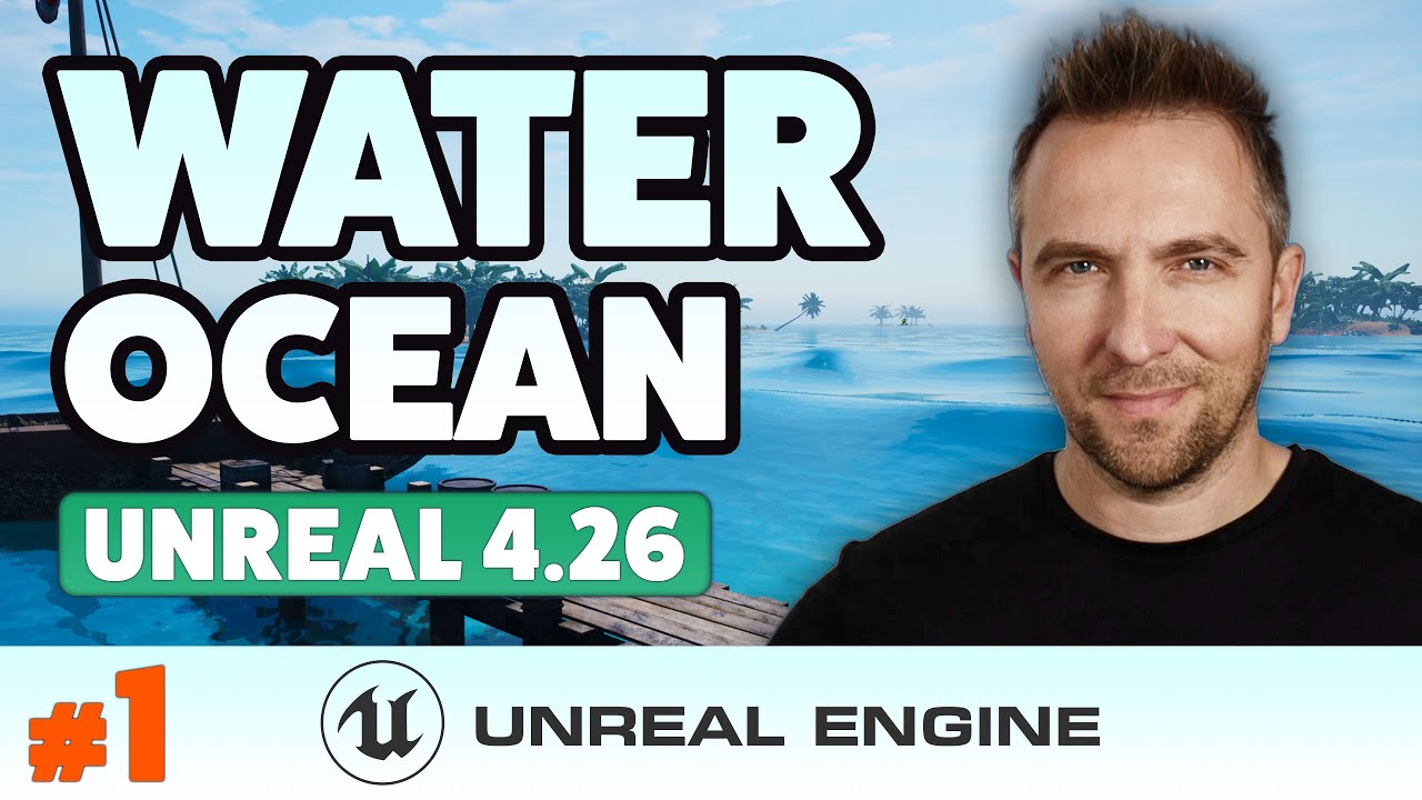 LE PLUGIN WATER ET L'OCEAN - UNREAL ENGINE (4.26) #1