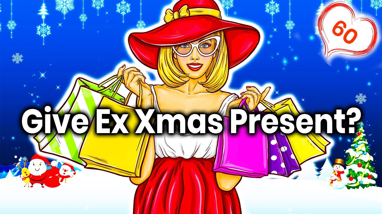 ❤️ Should You Give Your Ex A Christmas present? 