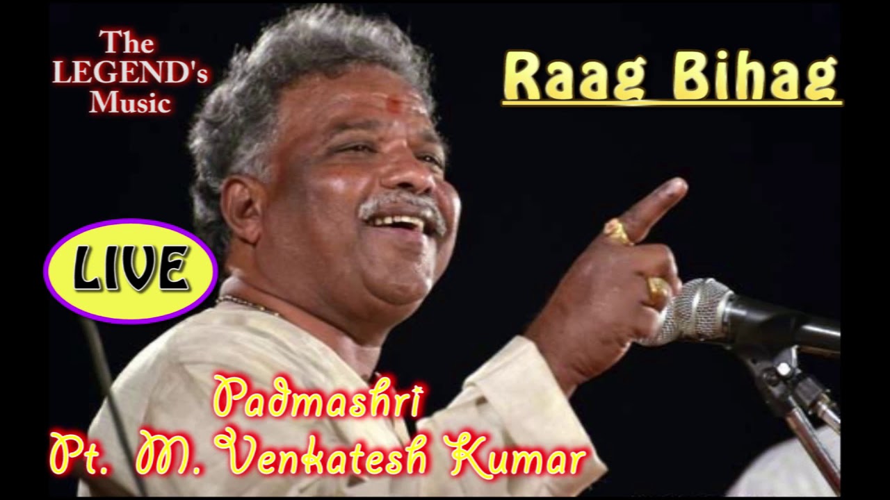 Raag Bihag (FULL) LIVE Rare HQ | Pt. Venkatesh Kumar | #VKPlaylist